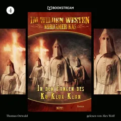 Im Wilden Westen Nordamerikas, Folge 4: In den Fängen des Ku-Klux-Klan