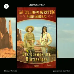Im Wilden Westen Nordamerikas, Folge 7: Der Schwur der Blutsbrüder
