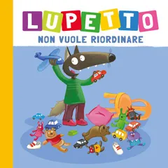 Lupetto non vuole riordinare