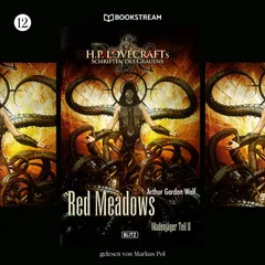 H. P. Lovecrafts Schriften des Grauens, Folge 12: Red Meadows