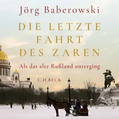 Die letzte Fahrt des Zaren