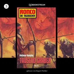 Ronco - Die Tagebücher, Folge 3: Tausend Gräber