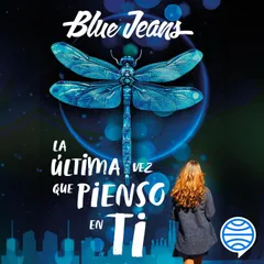 La última vez que pienso en ti