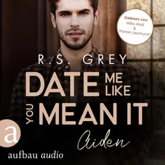 Date me like you mean it