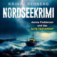 NORDSEEKRIMI - Aenne Feddersen und das alte Testament: Küstenkrimi