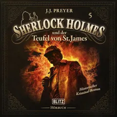 Neues von Sherlock Holmes - Die Hörbücher - Folge 5: Sherlock Holmes und der Teufel von St. James