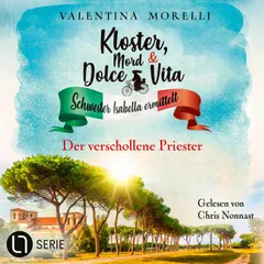 Der verschollene Priester - Kloster, Mord und Dolce Vita - Schwester Isabella ermittelt, Folge 29