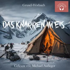 Das Knarren im Eis