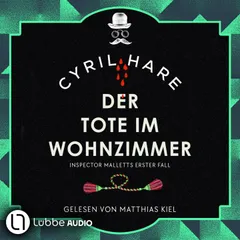 Der Tote im Wohnzimmer - Inspector Malletts erster Fall