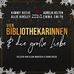 Vier Bibliothekarinnen und die große Liebe
