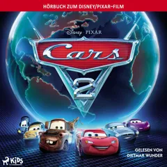 Cars 2: Das Original–Hörbuch zum Disney/Pixar–Film