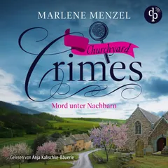 Mord unter Nachbarn - Cosy Crime Hörbuch