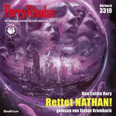 Perry Rhodan 3319: Rettet NATHAN!