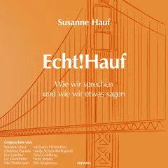 Echt!Hauf - Wie wir sprechen und wie wir etwas sagen