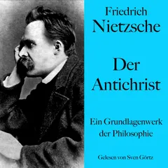Friedrich Nietzsche: Der Antichrist