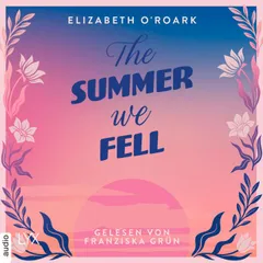 The Summer We Fell - The-Summer-Reihe, Teil 1