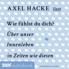 Wie fühlst du dich?