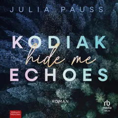 Kodiak Echoes - Hide Me