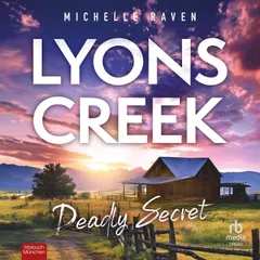 Lyons Creek - Deadly Secrets