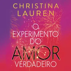 O experimento do amor verdadeiro