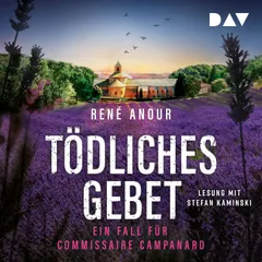 Tödliches Gebet. Ein Fall für Commissaire Campanard