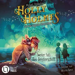 Holly Holmes und das magische Detektivbüro