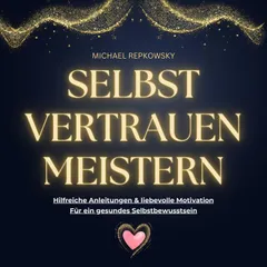 Selbstvertrauen MEISTERN