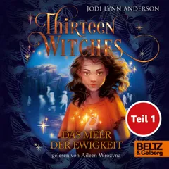 Thirteen Witches - Das Meer der Ewigkeit - Teil 1