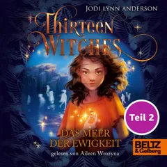 Thirteen Witches - Das Meer der Ewigkeit - Teil 2