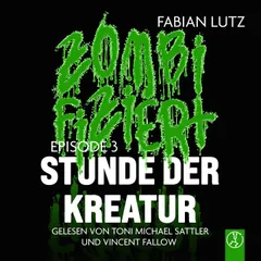 Zombifiziert - Stunde der Kreatur