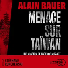 Menace sur Taïwan, une mission de l'agence Mozart