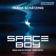 Spaceboy. Über David Bowie. Über mich.