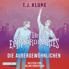The Extraordinaries – Die Außergewöhnlichen