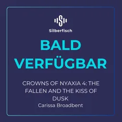 The Fallen and the Kiss of Dusk (Crowns of Nyaxia 4)