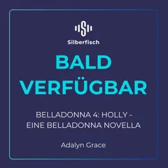 Belladonna 4: Holly – Eine Belladonna-Novelle