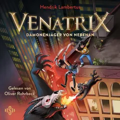 Venatrix 1: Venatrix – Dämonenjäger von nebenan