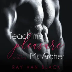 Teach me pleasure, Mr. Archer: Gay Romance