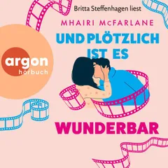 Und plötzlich ist es wunderbar