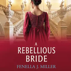 A Rebellious Bride