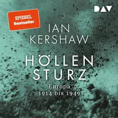 Höllensturz. Europa 1914 bis 1949