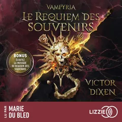 Vampyria, Livre 4 : Le Requiem des souvenirs