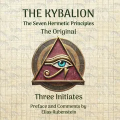 The Kybalion - The Original