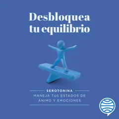 Desbloquea tu equilibrio