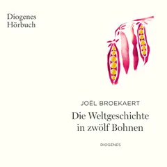Die Weltgeschichte in zwölf Bohnen