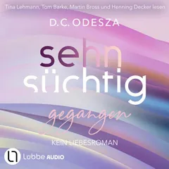 Sehnsüchtig Gegangen - Sehnsüchtig, Teil 6