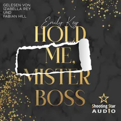 Hold me, Mister Boss