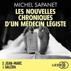Les nouvelles chroniques d'un médecin légiste