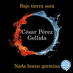 Bajo tierra seca + Nada bueno germina (Pack)