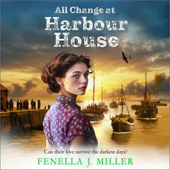 All Change at Harbour House
