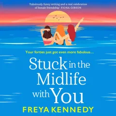 Stuck in the Midlife With You